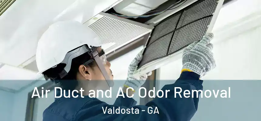  Air Duct and AC Odor Removal Valdosta - GA
